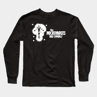 The Micronauts Are Coming Long Sleeve T-Shirt